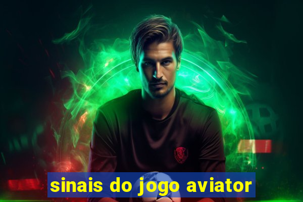 sinais do jogo aviator